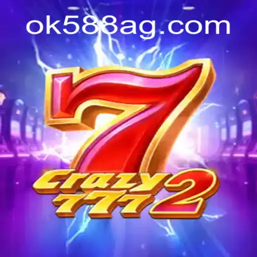 Crazy7772: Explorando o Jogo em Alta no ok588.com